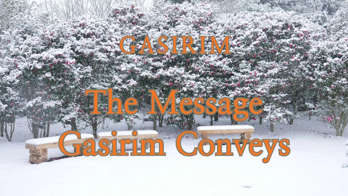 12. The Message Gasirim Conveys